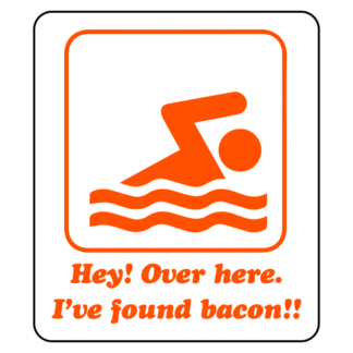 Hey! Over Here, I've Found Bacon! Sticker (Orange)
